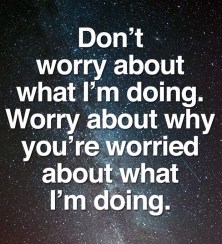 dont-worry-about-what-im-doing